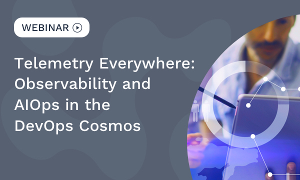 Telemetry Everywhere: Observability and AIOps in the DevOps Cosmos